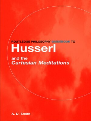 cover image of Routledge Philosophy GuideBook to Husserl and the Cartesian Meditations